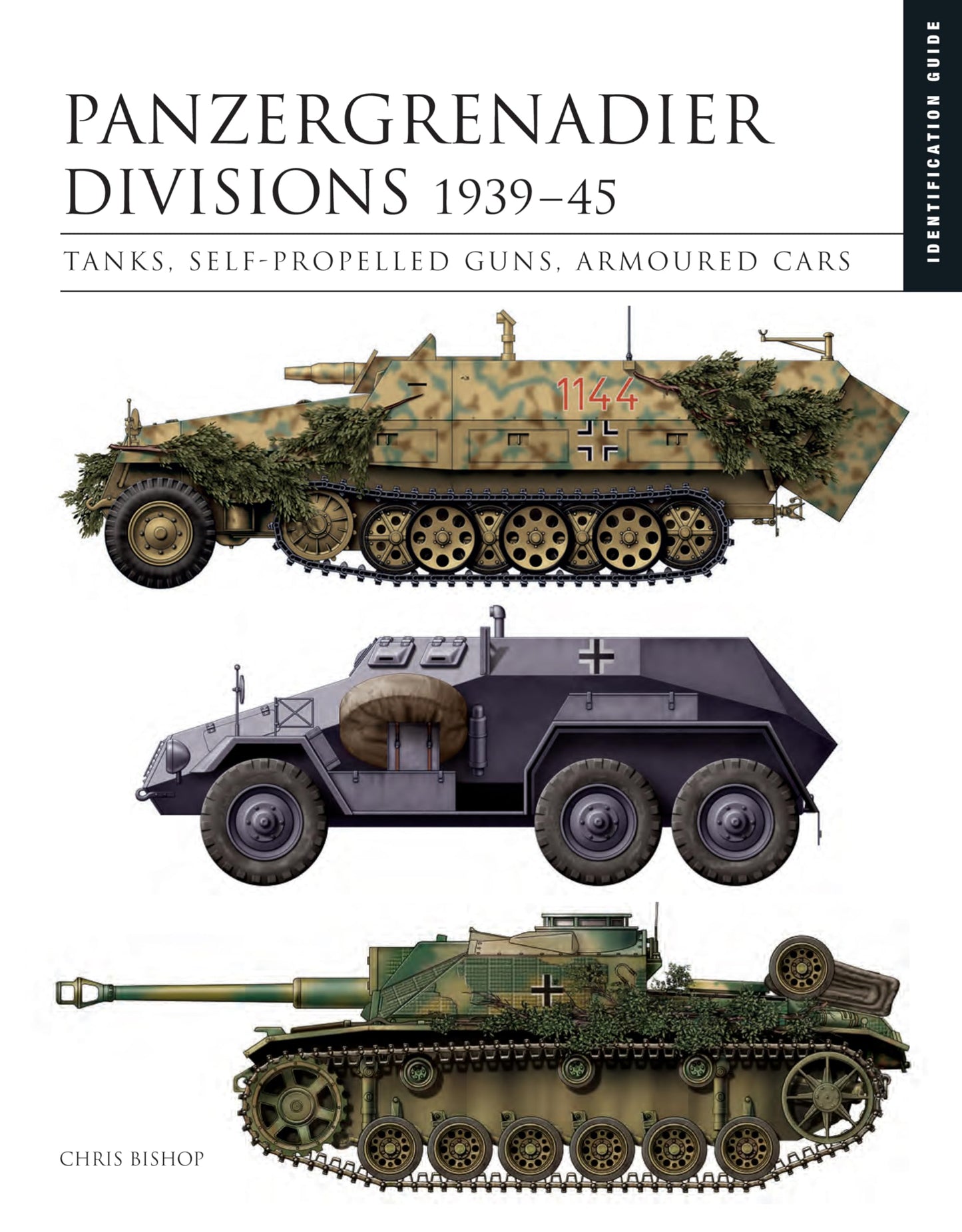 Panzergrenadier Divisions 1939-45: Tanks, Self-Propelled Guns, Armoured Cars (Essential Identification Guide)