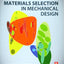 Materials Selection in Mechanical Design