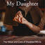 Learning from My Daughter: The Value and Care of Disabled Minds