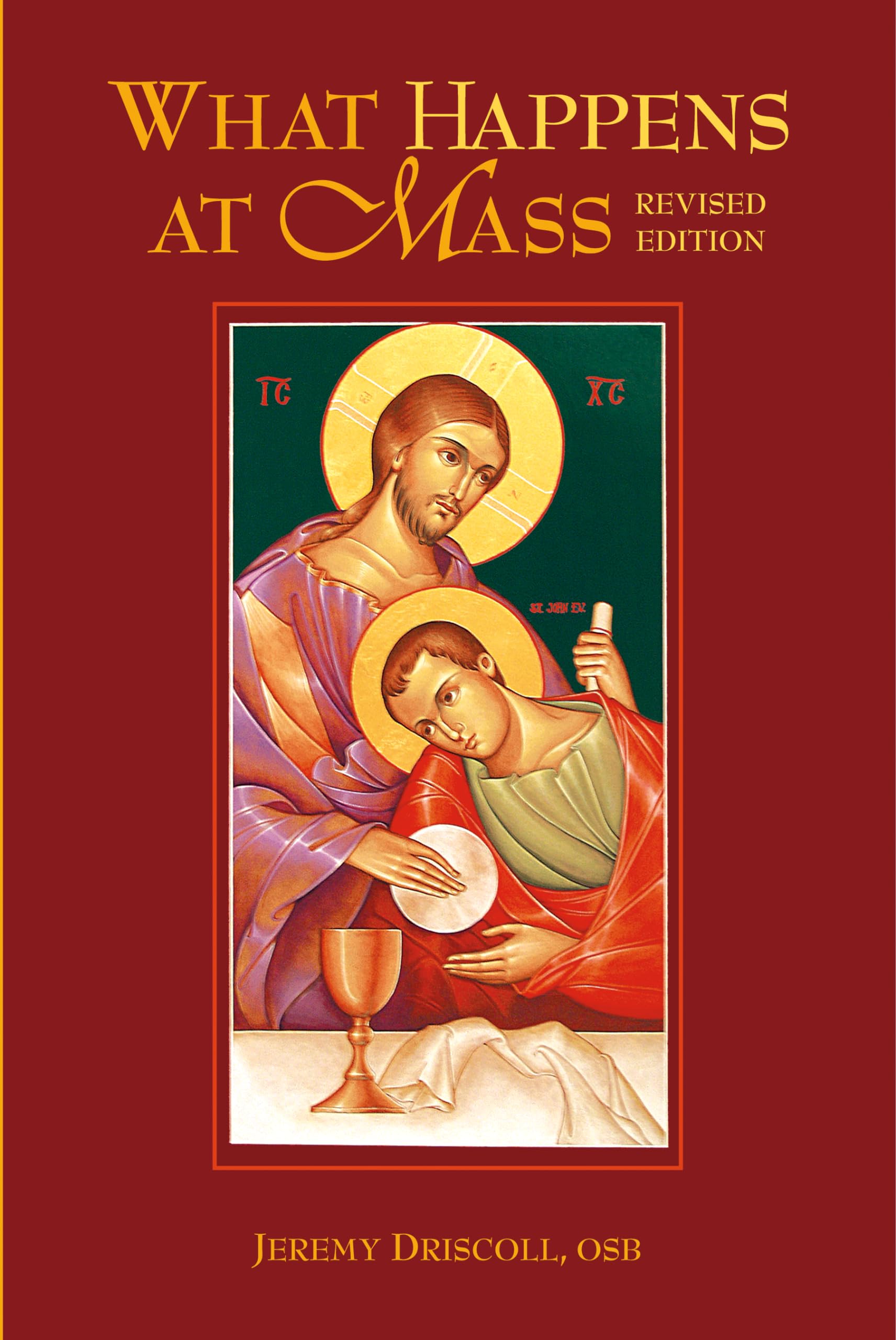 What Happens at Mass, Revised Edition