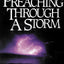 Preaching Through a Storm: Confirming the Power of Preaching in the Tempest of Church Conflict