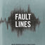 Fault Lines: How Hidden Fractures Still Threaten the World