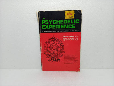 The Psychedelic Experience: A Manual Based on the Tibetan Book of the Dead