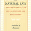The Natural Law: A Study in Legal and Social History and Philosophy