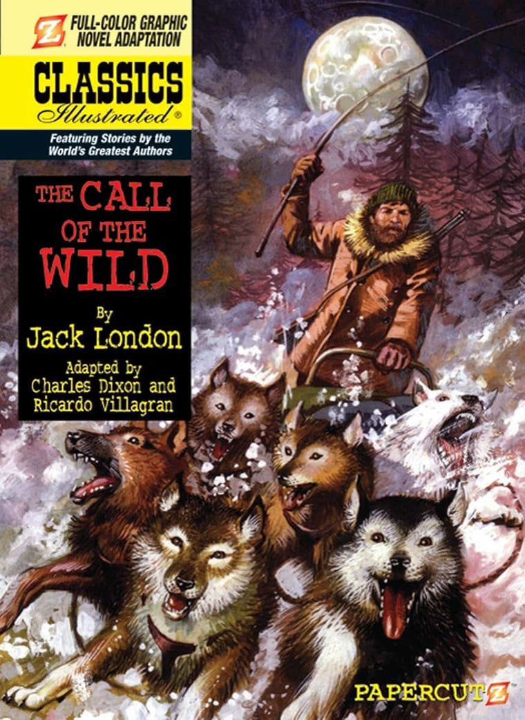 Classics Illustrated #15: The Call of the Wild (Classics Illustrated Graphic Novels, 15)