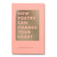 How Poetry Can Change Your Heart