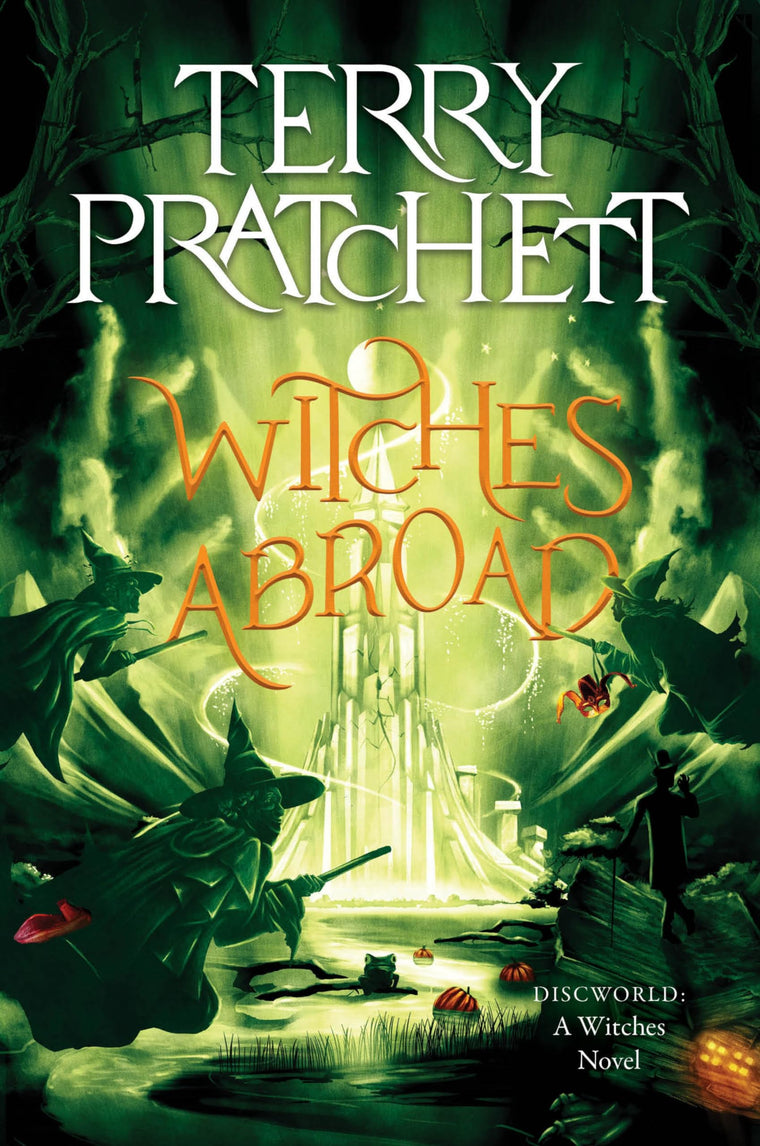 Witches Abroad: Book 3 in the Discworld Witches Series - A Satirical Comic Fantasy Adventure