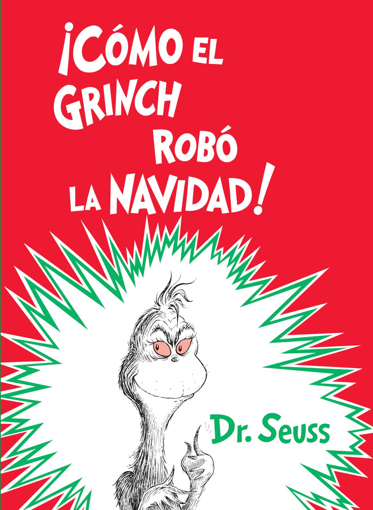 Cómo el Grinch robó la Navidad! (How the Grinch Stole Christmas Spanish Edition) (Classic Seuss)