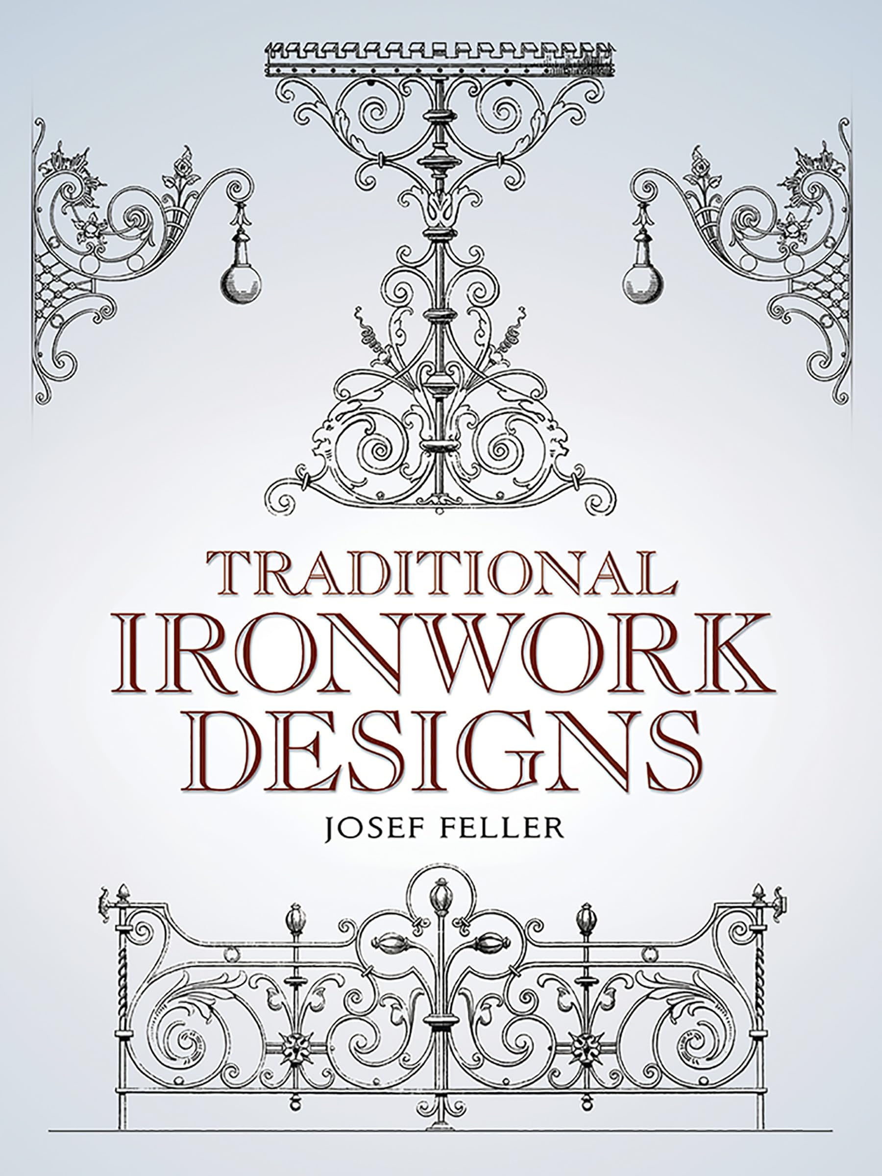 Traditional Ironwork Designs (Dover Pictorial Archive)