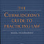 The Curmudgeon's Guide to Practicing Law