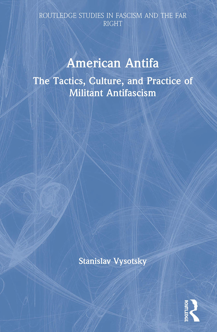 American Antifa (Routledge Studies in Fascism and the Far Right)