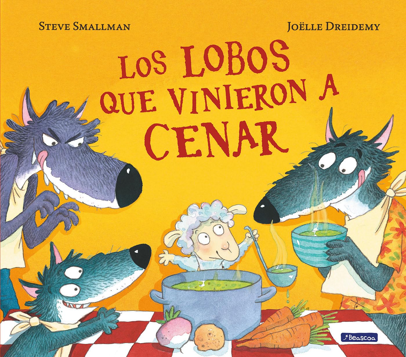 Los lobos que vinieron a cenar / The Wolves that Came to Dinner (La ovejita que vino a cenar) (Spanish Edition)
