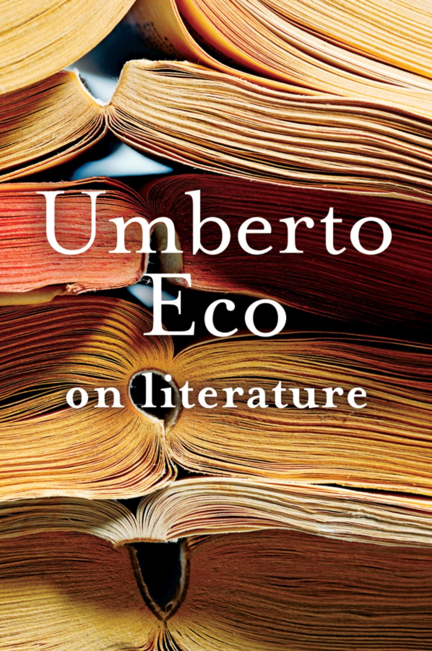On Literature: A Dazzling and Accessible Collection of Essays by Umberto Eco