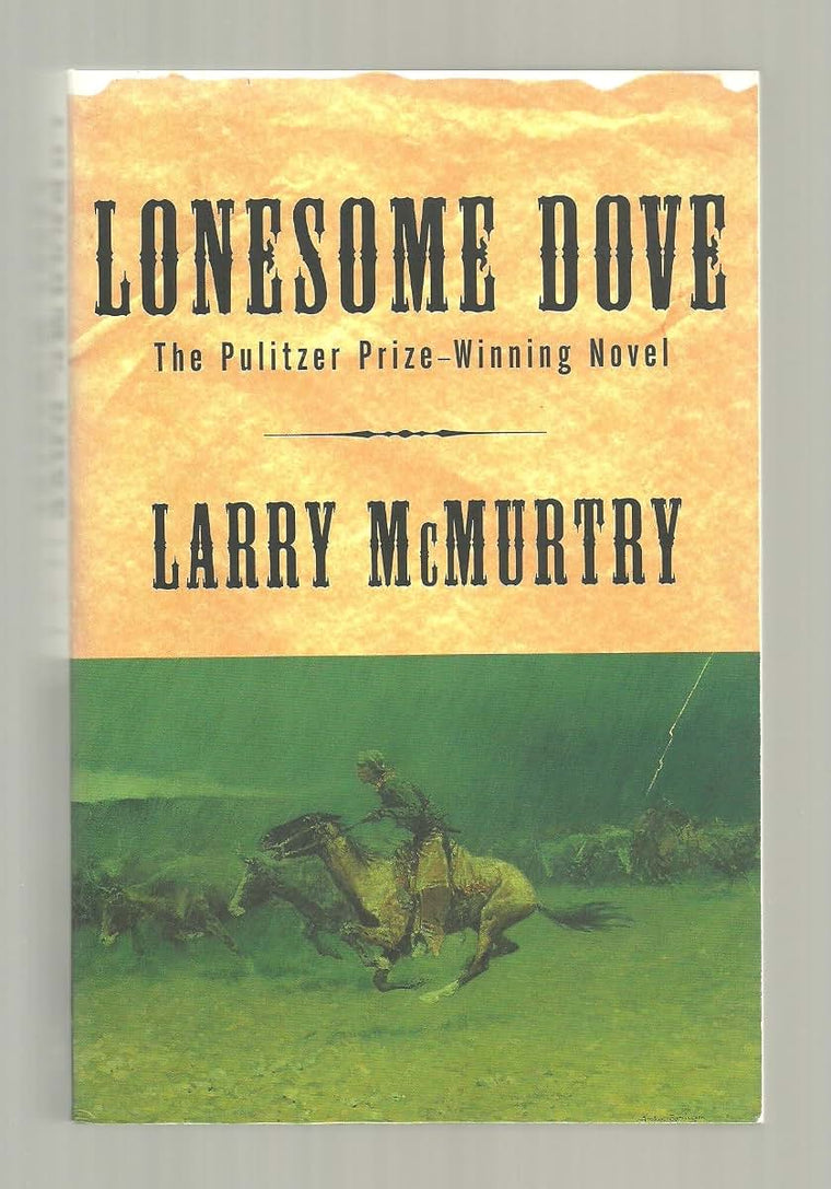 Lonesome Dove: A Novel by Larry McMurtry