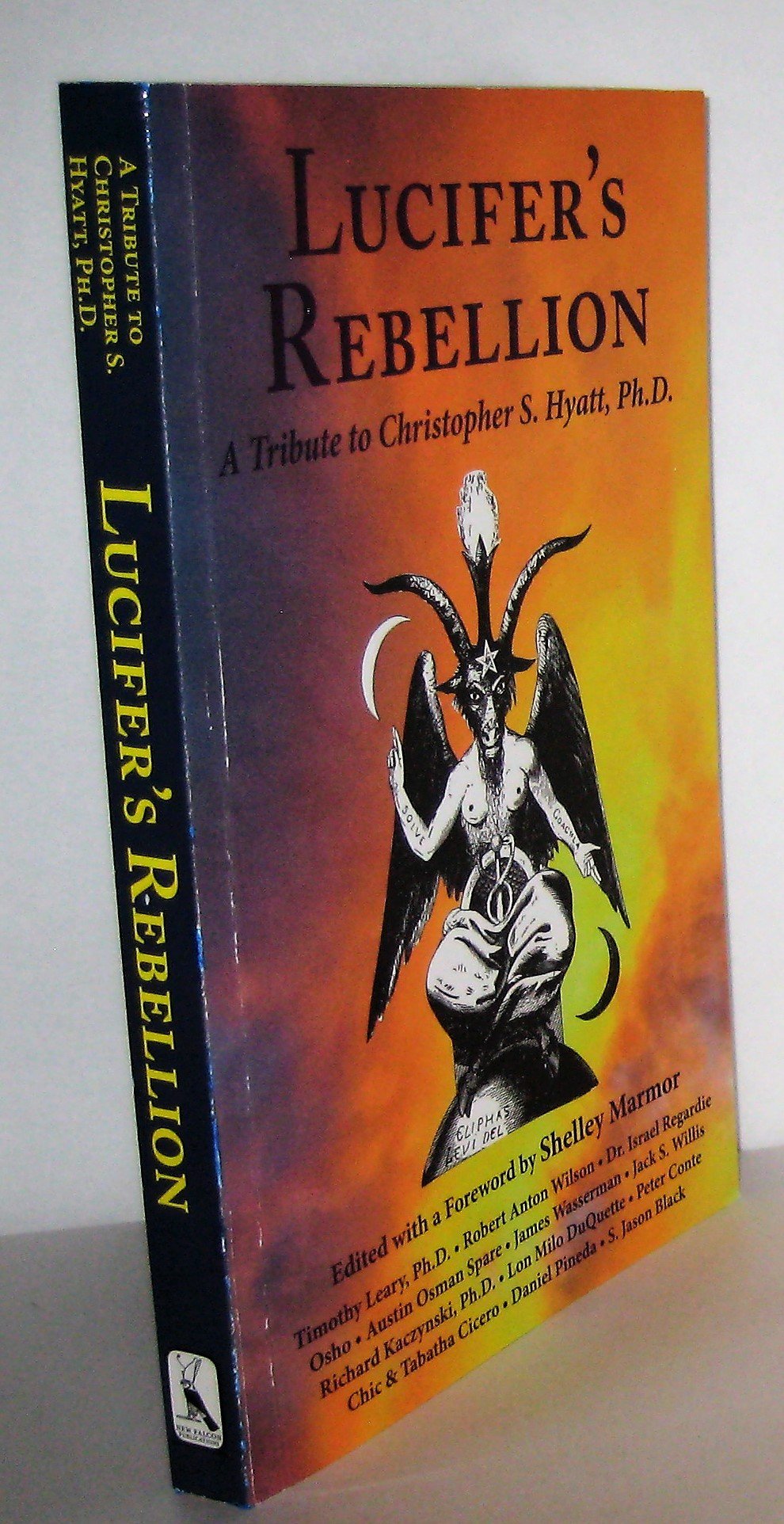 Lucifer's Rebellion: A Tribute to Christopher S. Hyatt