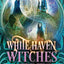 White Haven Witches: Books 1 -3