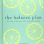 The Balance Plan: Six Steps to Optimize Your Hormonal Health