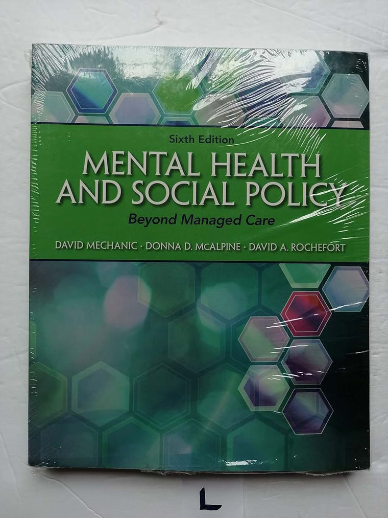 Mental Health and Social Policy: Beyond Managed Care (Advancing Core Competencies)