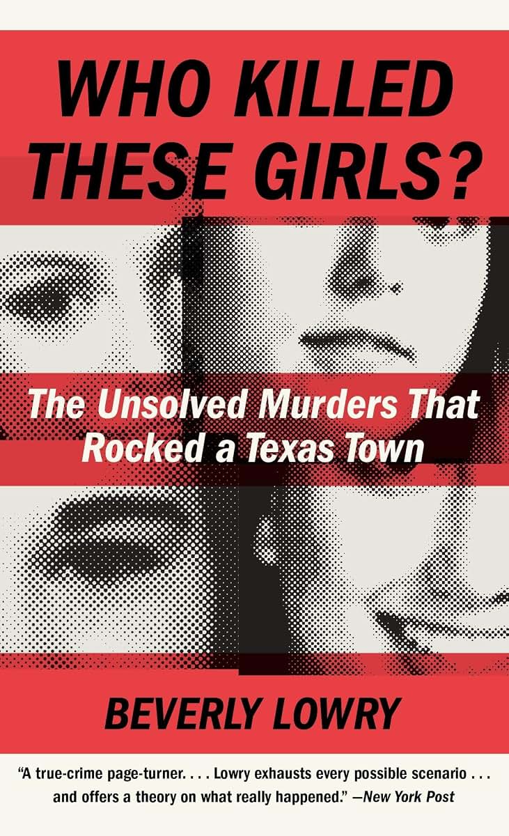 Who Killed These Girls?: The Unsolved Murders That Rocked a