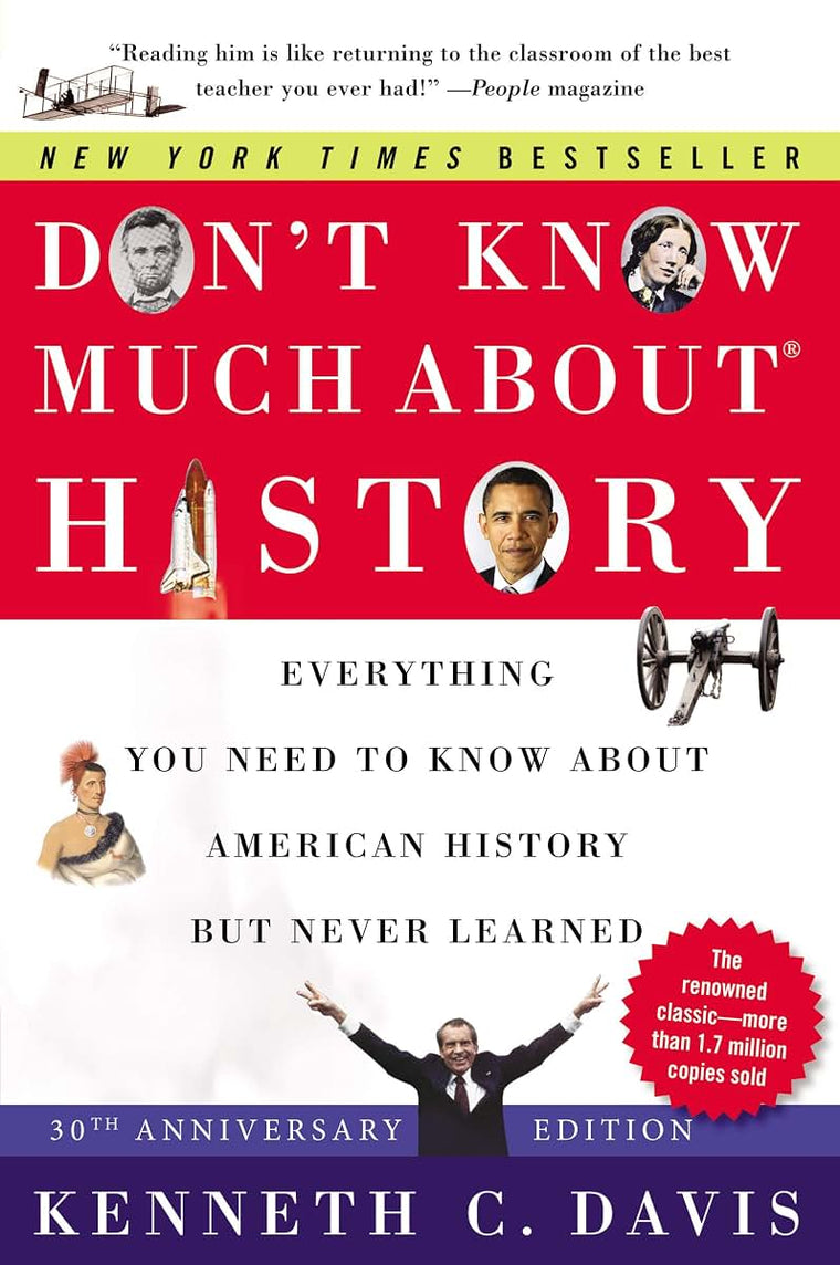 Don't Know Much About? History [30th Anniversary Edition]: Everything You Need to Know About American History but Never Learned