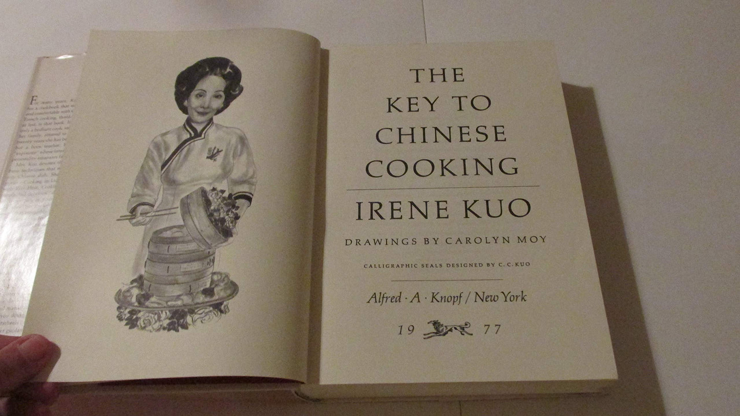 The Key to Chinese Cooking by Irene Kuo