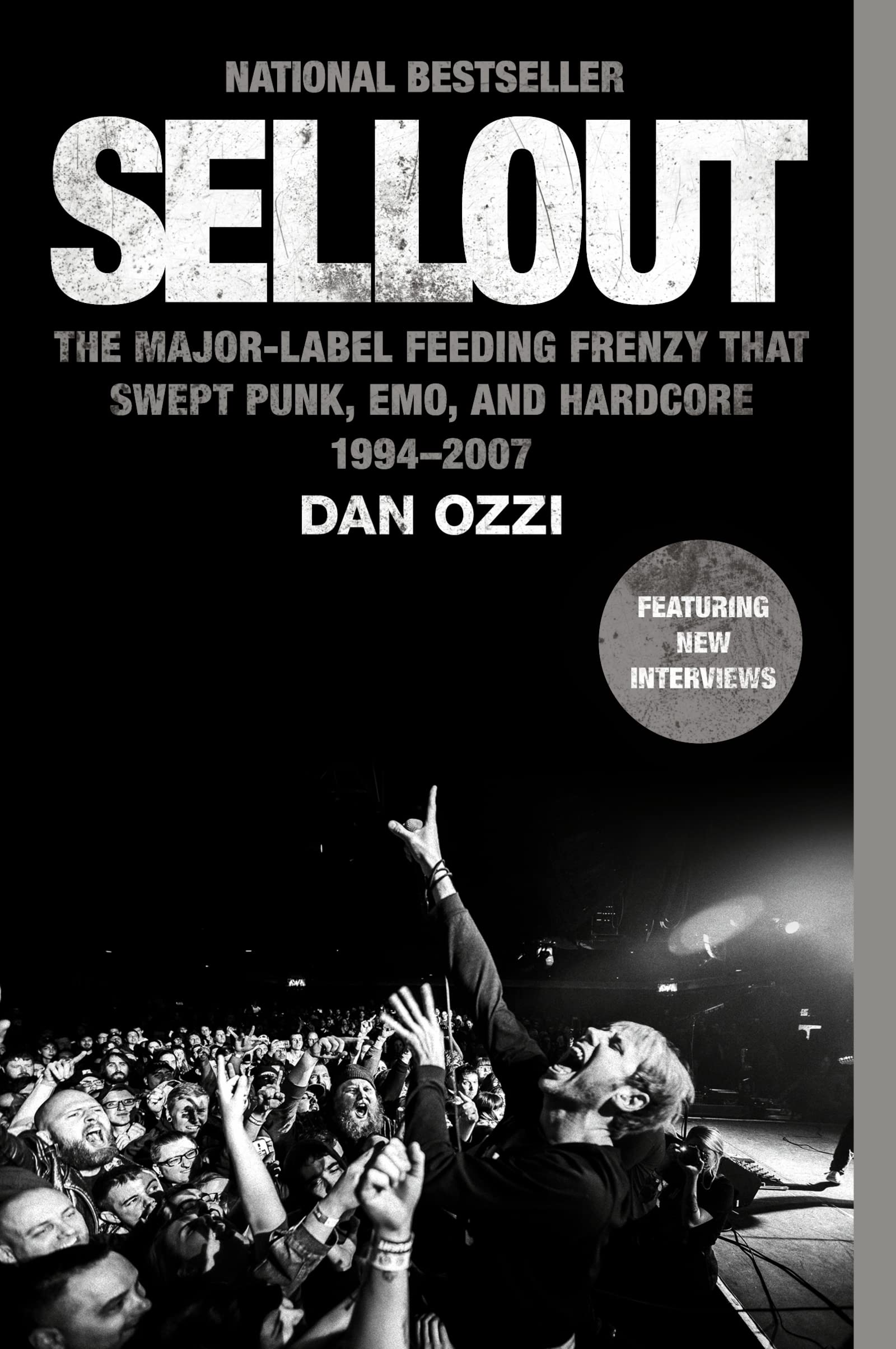 Sellout: The Major-Label Feeding Frenzy That Swept Punk, Emo, and Hardcore (1994-2007)