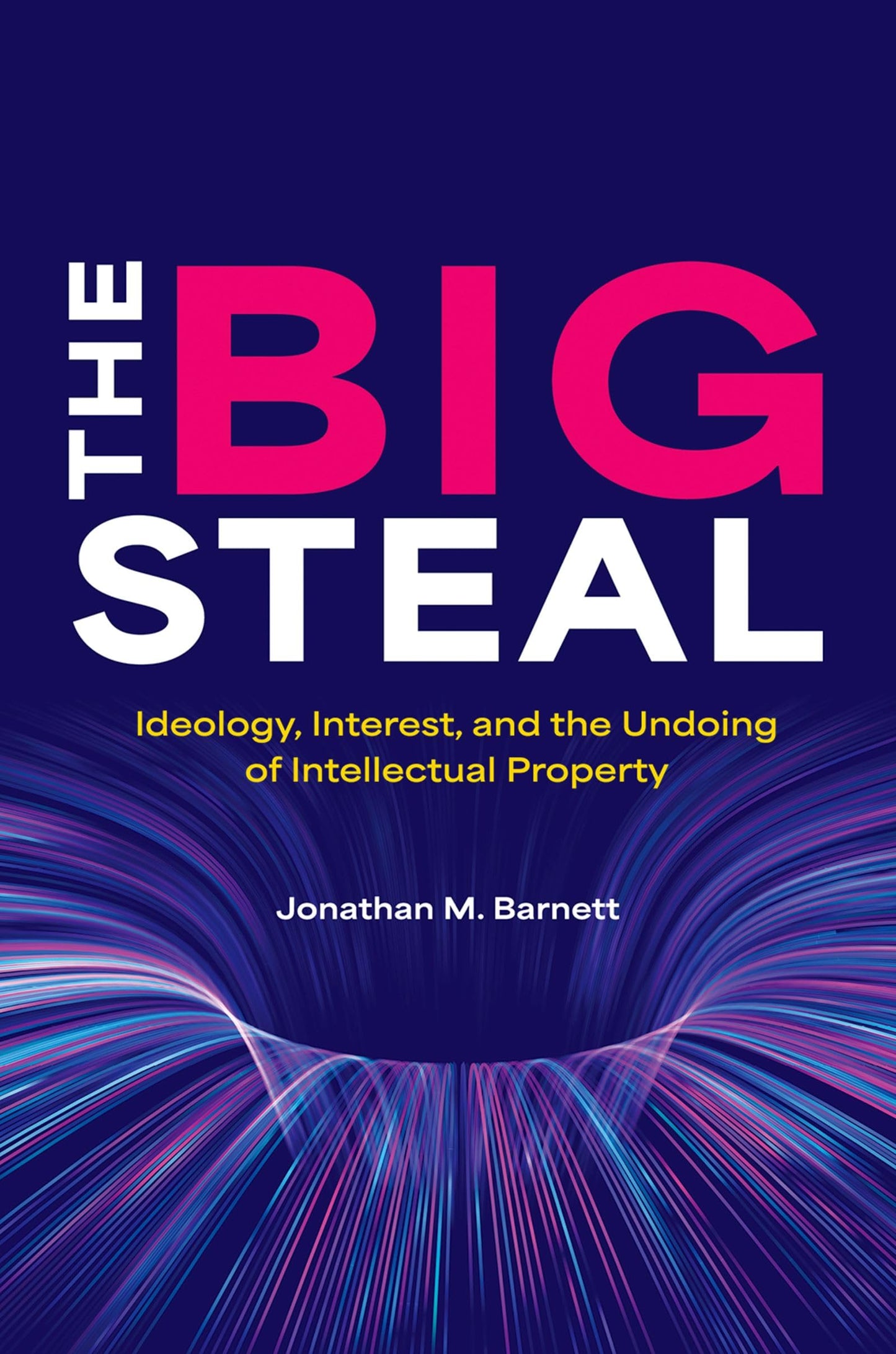 The Big Steal: Ideology, Interest, and the Undoing of Intell