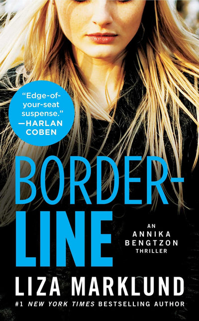 Borderline: An Annika Bengtzon Thriller (Annika Bengtzon Series, The)