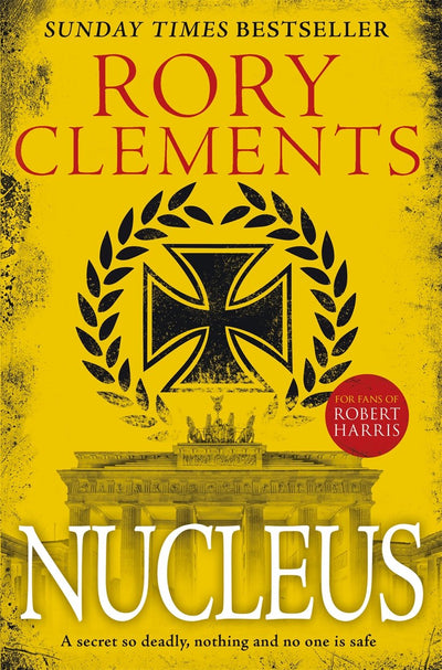 Nucleus: the gripping spy thriller for fans of ROBERT HARRIS