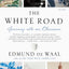 The White Road: Journey into an Obsession