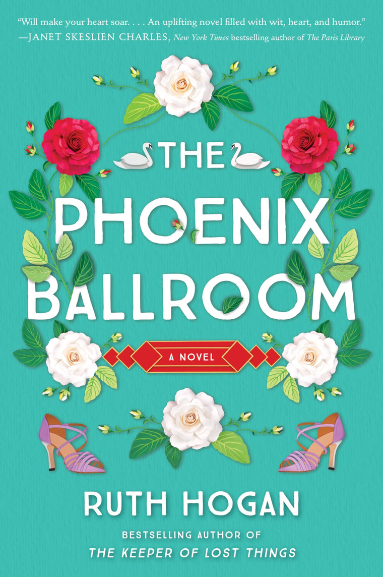 The Phoenix Ballroom: A Feel-Good British Literary Novel of Found Family, Women, and Aging