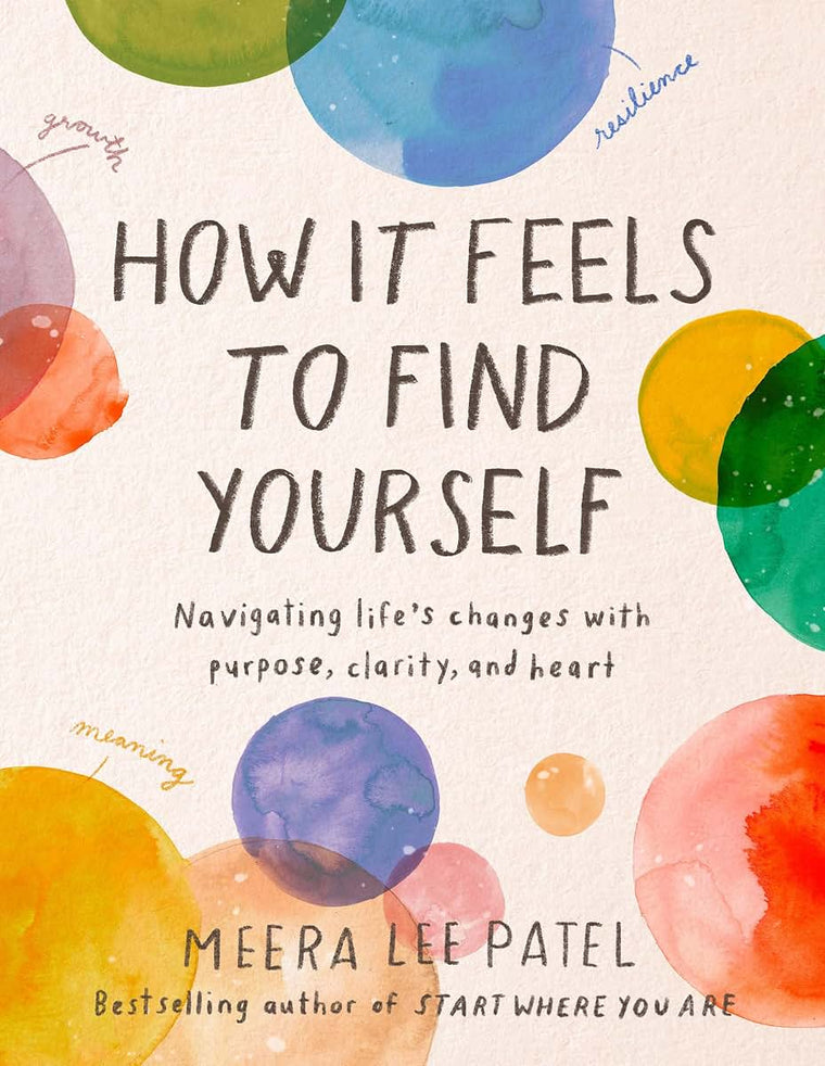 How It Feels to Find Yourself: Navigating Life's Changes wit
