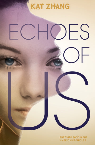 Echoes of Us (Hybrid Chronicles, 3)