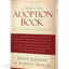 The Whole Life Adoption Book: Realistic Advice for Building a Healthy Adoptive Family