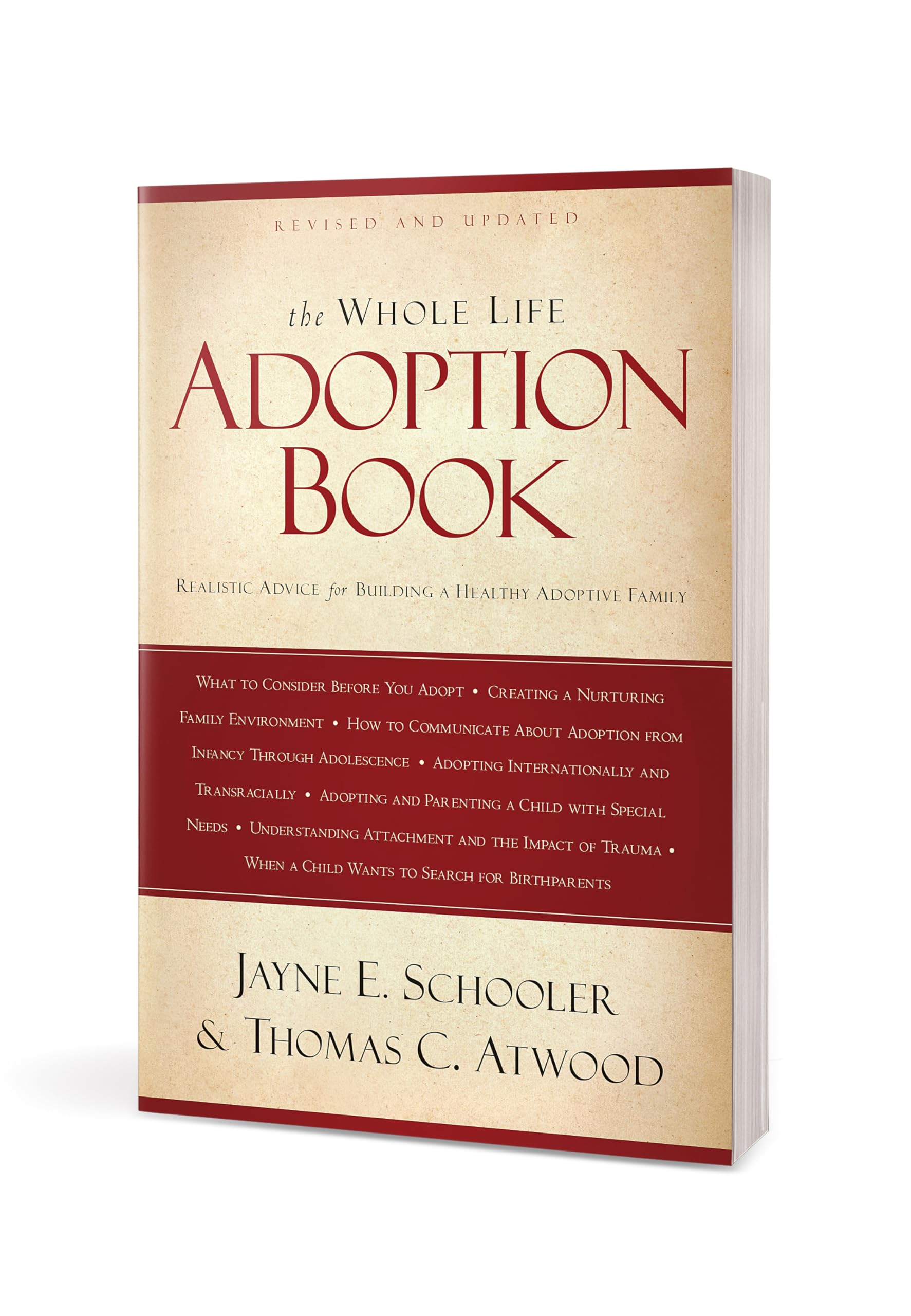 The Whole Life Adoption Book: Realistic Advice for Building a Healthy Adoptive Family