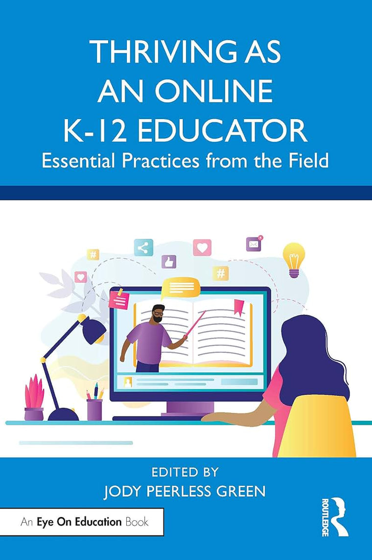 Thriving as an Online K-12 Educator