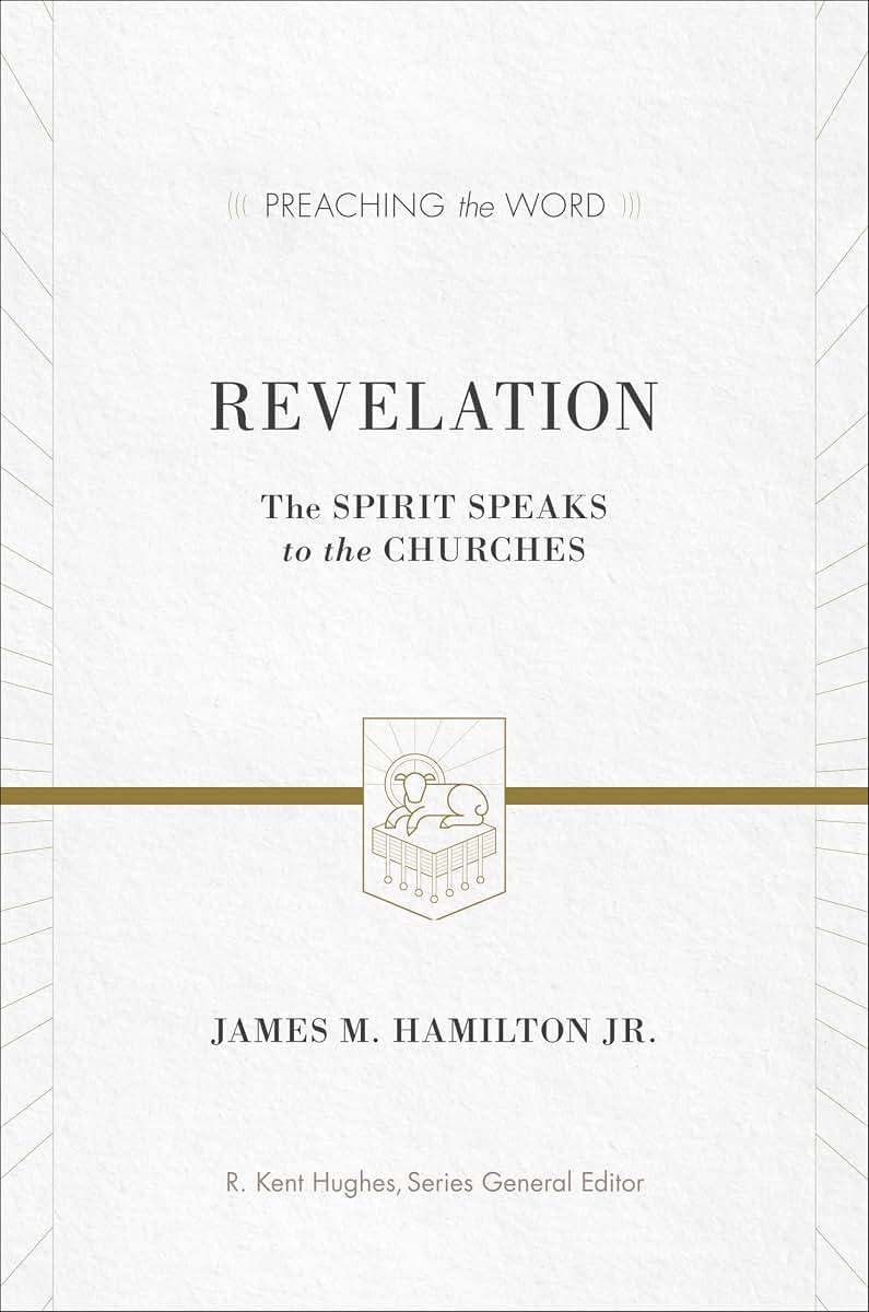 Revelation: The Spirit Speaks to the Churches (Preaching the Word)
