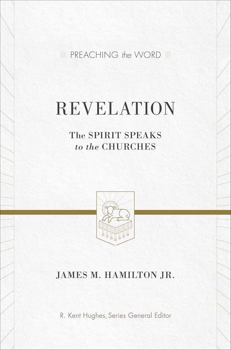 Revelation: The Spirit Speaks to the Churches (Preaching the Word)