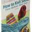 How to Knit Socks: Three Methods Made Easy