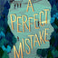 A Perfect Mistake by Melanie Conklin