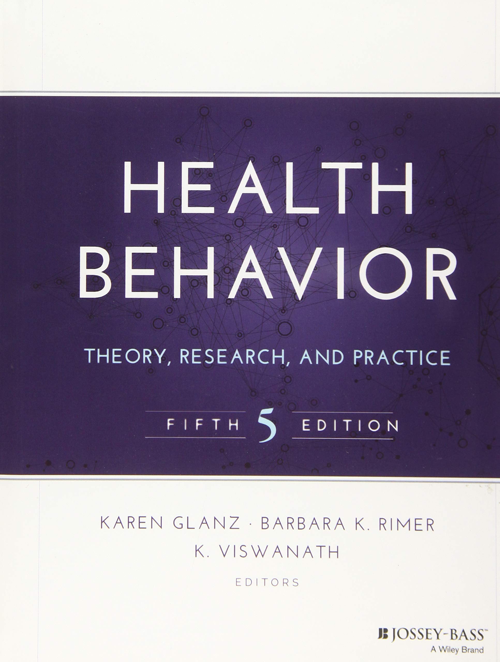 Health Behavior: Theory, Research, and Practice (Jossey-Bass Public Health)
