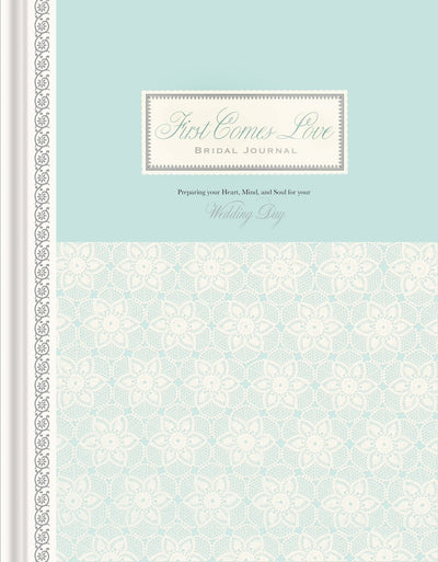 First Comes Love Journal
