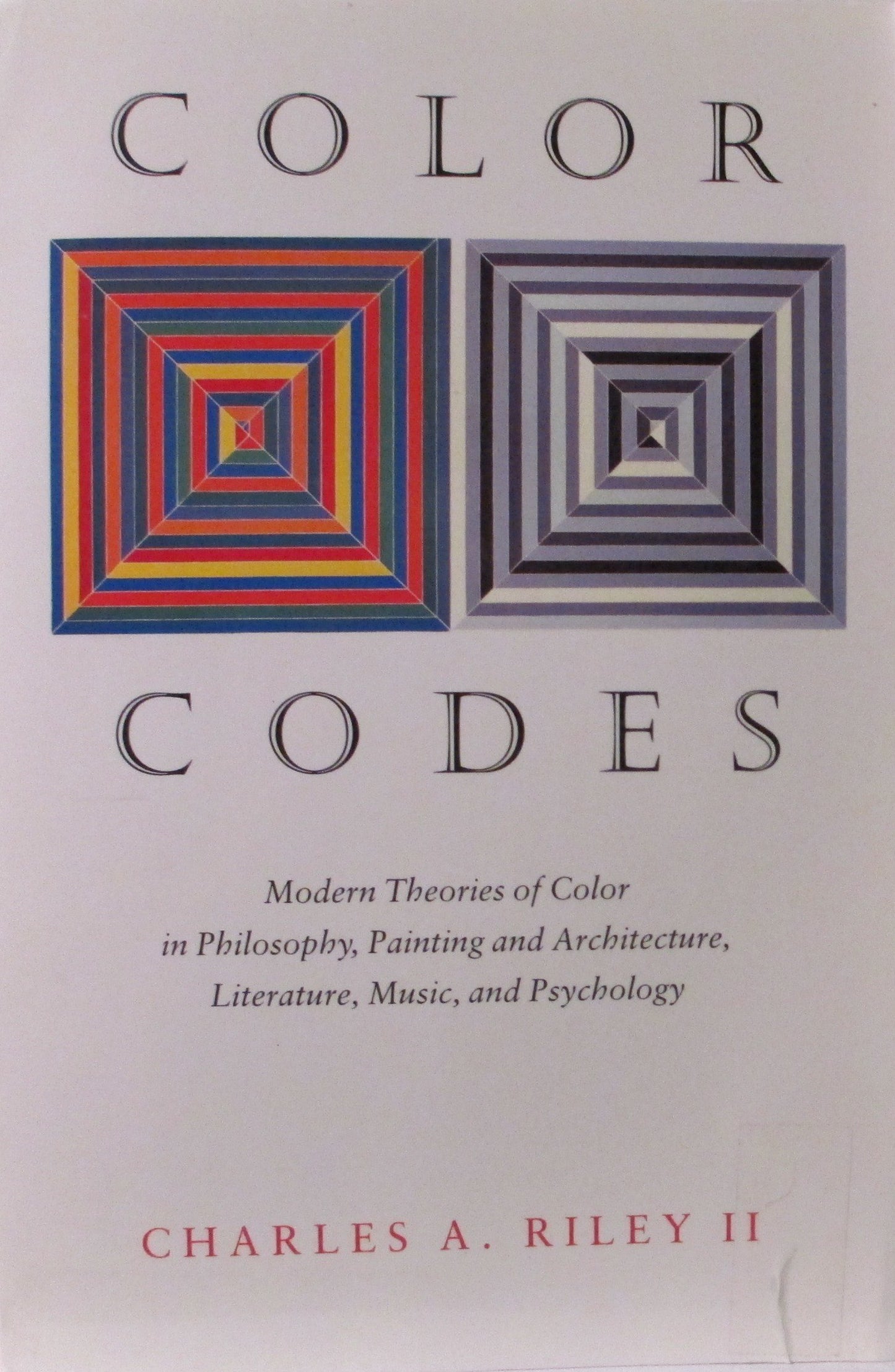 Color Codes: Modern Theories of Color in Philosophy, Painting and Architecture, Literature, Music, and Psychology