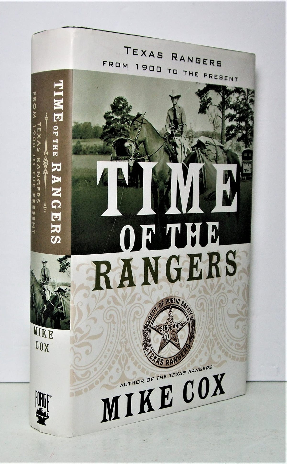 Time of the Rangers: Texas Rangers: From 1900 to the Present