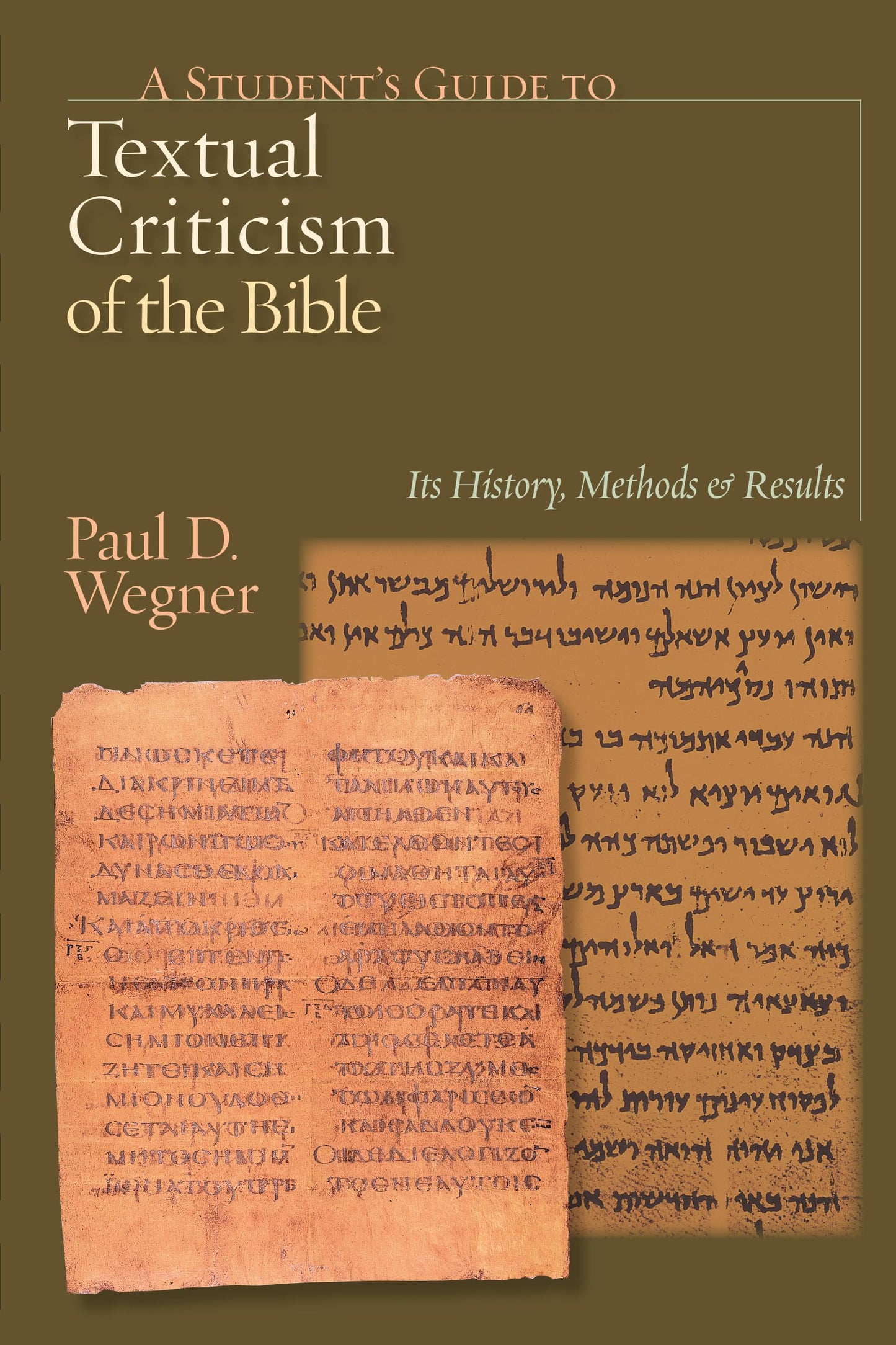 A Student's Guide to Textual Criticism of the Bible: Its His