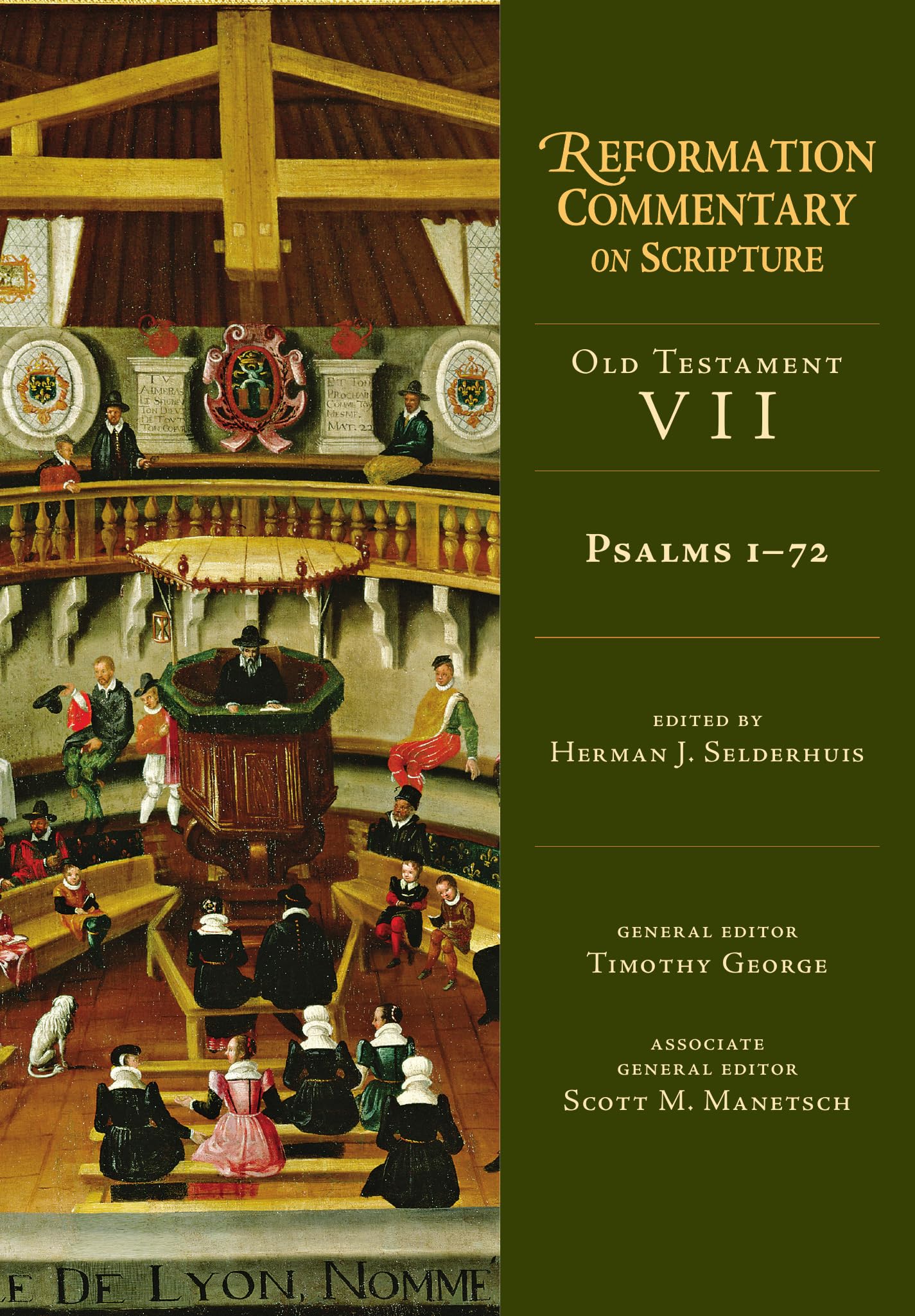 Psalms 1-72 (Reformation Commentary on Scripture Series, OT Volume 7)