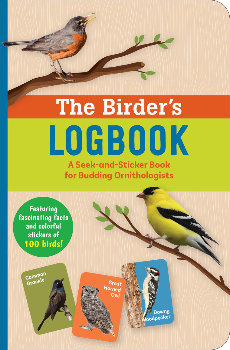 Birder's Logbook: A Seek-and-Sticker Book for Budding Ornithologists (comes with 100 full-color stickers of birds!)