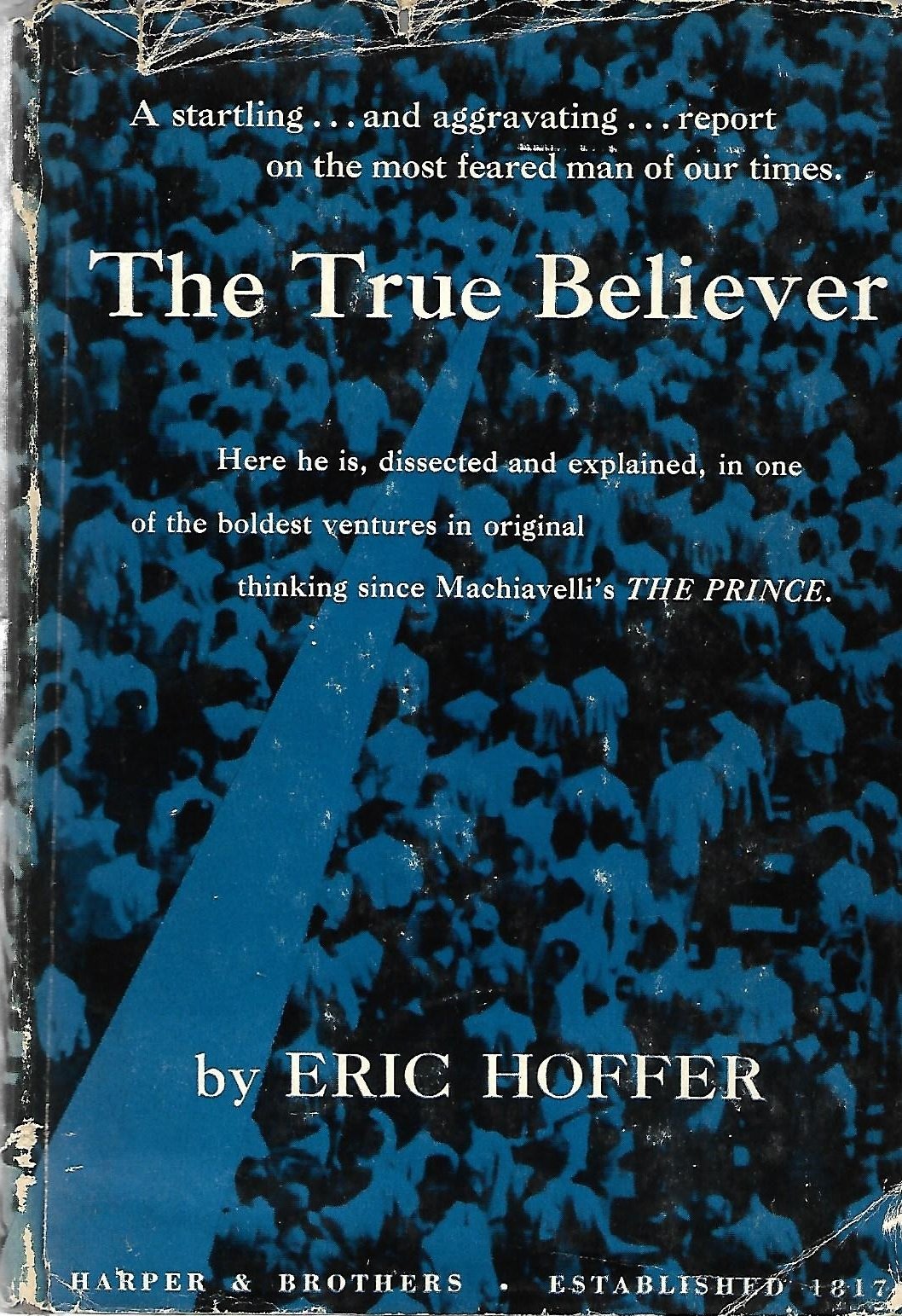 True Believer Thoughts on the Nature Of Mass Movements by Ho