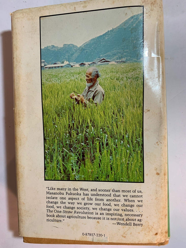 The One-Straw Revolution: An Introduction to Natural Farming — back cover