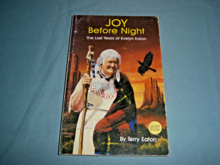 Joy Before Night (The Last Years of Evelyn Eaton)